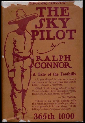 Item #10697 The Sky Pilot: A Tale of the Foothills. Ralph CONNOR