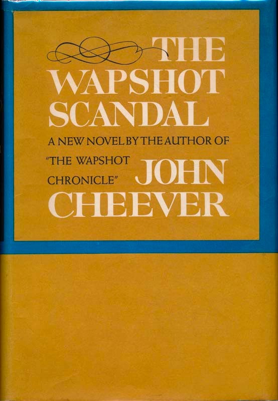 CHEEVER, John - The Wapshot Scandal