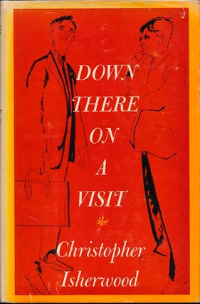 Item #11258 Down There on a Visit. Christopher ISHERWOOD