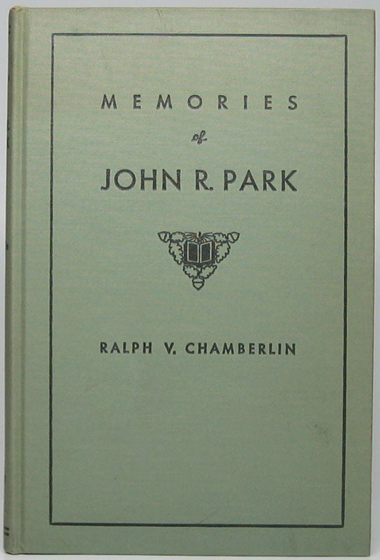 Item #1128 Memories of John Rockey Park. Ralph V. CHAMBERLIN.