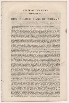 Item #12135 State of the Union. Speech of the Hon. Charles Case, of Indiana, Delivered in the...