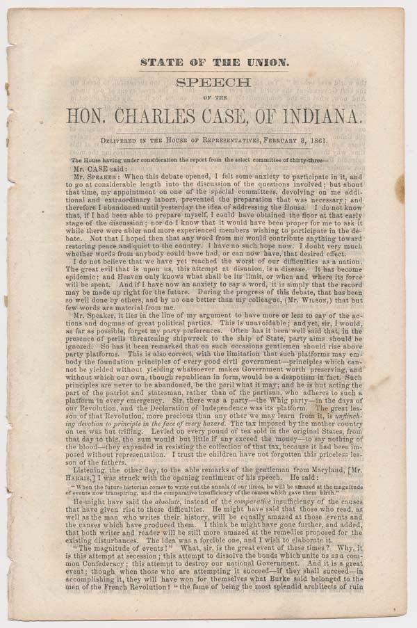 Item #12135 State of the Union. Speech of the Hon. Charles Case, of Indiana, Delivered in the House of Representatives, February 8, 1861. Charles CASE.