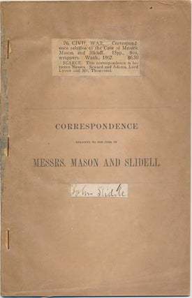 Item #13236 Correspondence Relative to the Case of Messrs. Mason and Slidell