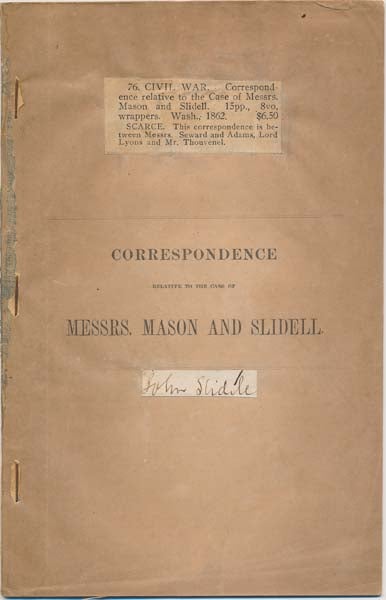 Item #13236 Correspondence Relative to the Case of Messrs. Mason and Slidell.