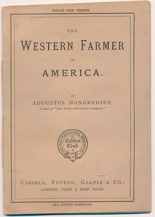Item #1615 The Western Farmer of America. Augustus MONGREDIEN