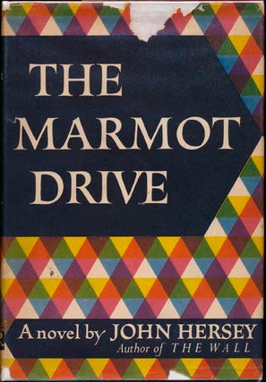 Item #16615 The Marmot Drive. John HERSEY