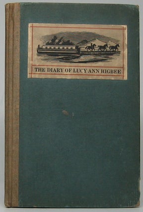 Item #1697 The Diary of Lucy Ann Higbee. Lucy Ann HIGBEE