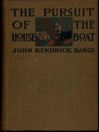 Item #17074 The Pursuit of the House Boat: Being Some Further Account of the Divers Doings of the...