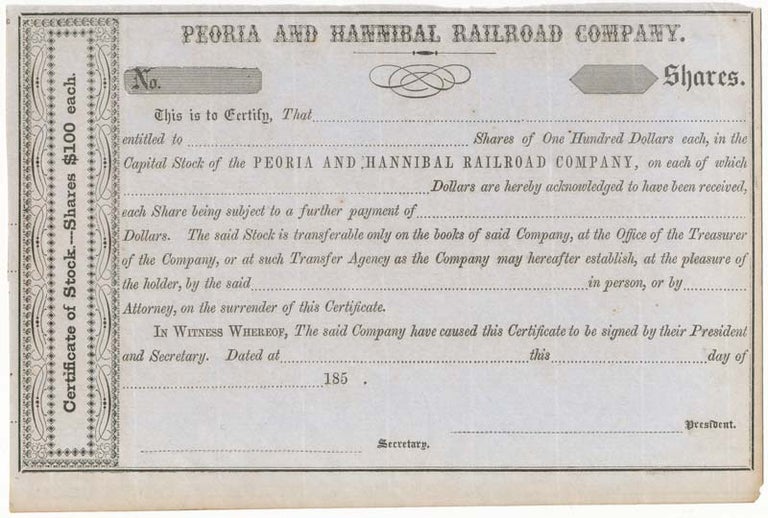 Item #18165 Certificate of Stock... Peoria and Hannibal Railroad Company. PEORIA AND HANNIBAL RAILROAD COMPANY.