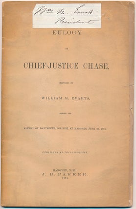 Item #18353 Eulogy on Chief-Justice Chase, Delivered... Before the Alumni of Dartmouth College,...