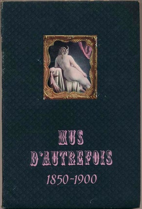 Item #18612 Nus d'Autrefois, 1850-1900. Marcel BOVIS, Francois SAINT-JULIEN