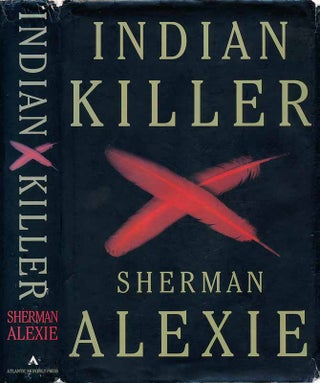 Item #21202 Indian Killer. Sherman ALEXIE