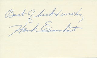 Item #21938 Signature and Inscription. Jacob Henry "Hank" EISENHART