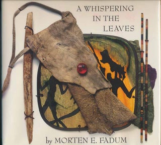 Item #22043 A Whispering in the Leaves. Morten E. FADUM