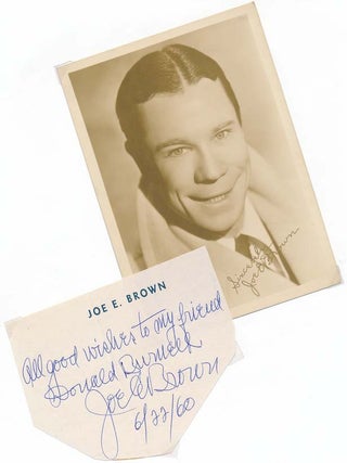 Item #22859 Signature and Inscription / Unsigned Photograph. Joe E. BROWN
