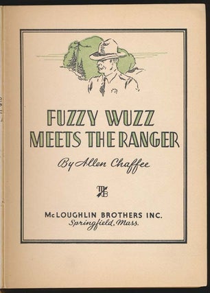 Item #23405 Fuzzy Wuzz Meets the Ranger. Allen CHAFFEE