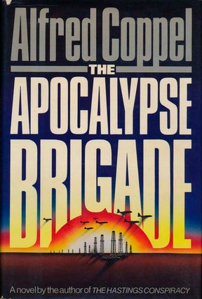 Item #27908 The Apocalypse Brigade. Alfred COPPEL