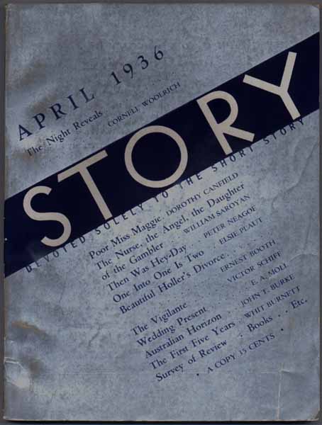 BURNETT, Whit, and FOLEY, Martha (editors) - Story: Devoted Solely to the Short Story -- April 1936 (Vol. VIII, No. 45)