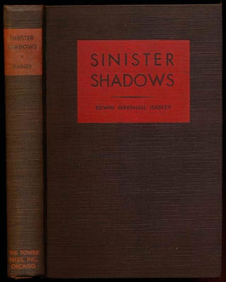 Item #2958 Sinister Shadows. Edwin Marshall HADLEY