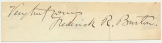Item #31668 Signature and Salutation. Frederick R. BURTON