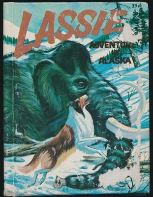 Item #31746 Lassie: Adventure in Alaska. George S. ELRICK