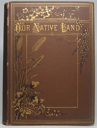 Item #32791 Our Native Land: or, Glances at American Scenery and Places, with Sketches of Life...