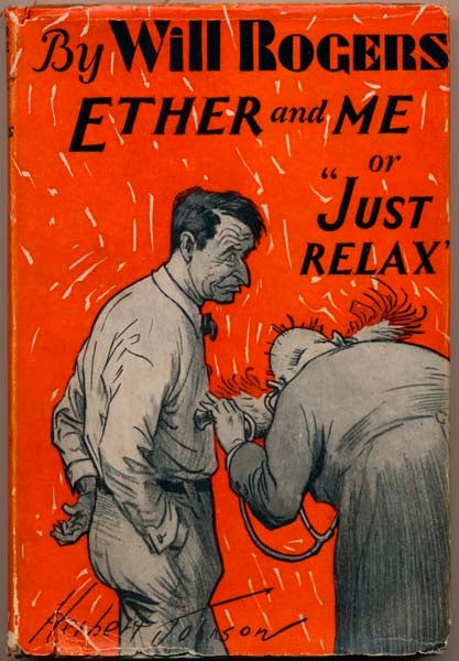 Item #38561 Ether and Me or "Just Relax." Will ROGERS.