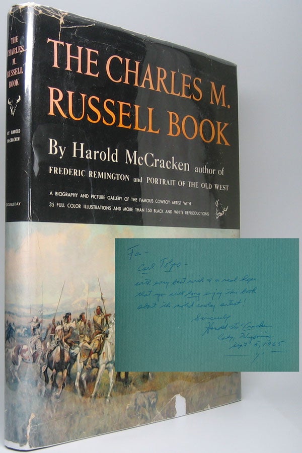 Item #38639 The Charles M. Russell Book: The Life and Work of the Cowboy Artist. Harold McCRACKEN.