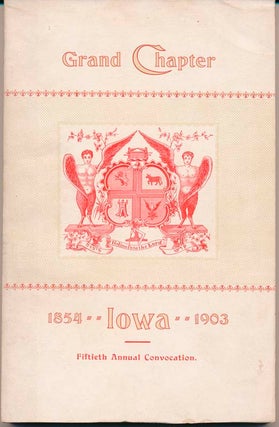 Item #40022 Transactions of the Grand Chapter of Iowa, at Its Fiftieth Annual Convocation,...