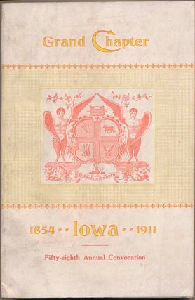 Item #40023 Transactions of the Grand Chapter of Iowa, at Its Fifty-eighth Annual Convocation...