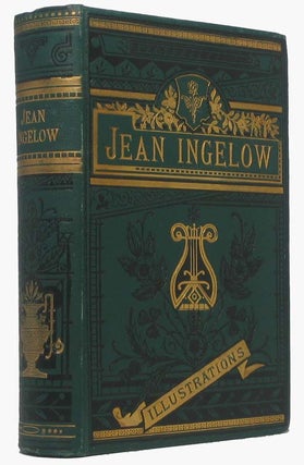 Item #40175 The Poetical Works of Jean Ingelow... Including Shepherd Lady and Other Poems. Jean...