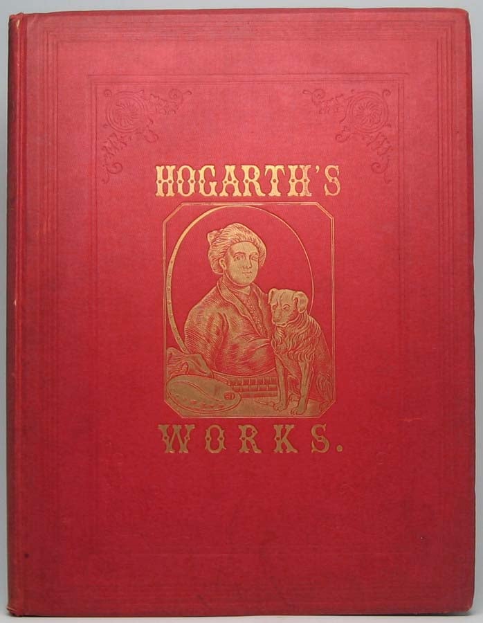 Item #40199 The Works of Hogarth with Sixty-Eight Illustrations. William HOGARTH.