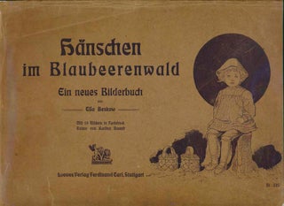 Hänschen im Blaubeerenwald. Ein Neues Bilderbuch von Elsa Beskow.