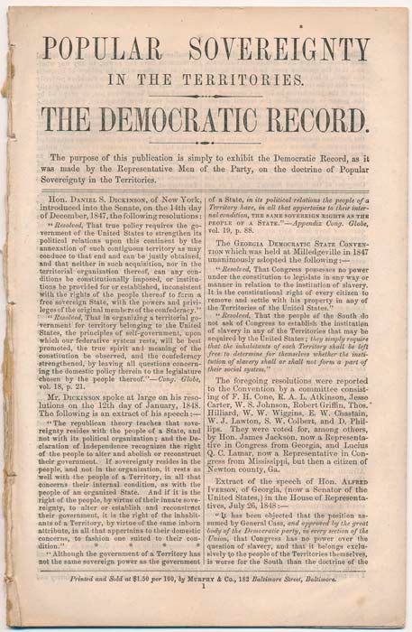 Item #40499 Popular Sovereignty in the Territories. The Democratic Record. Stephen A. DOUGLAS.