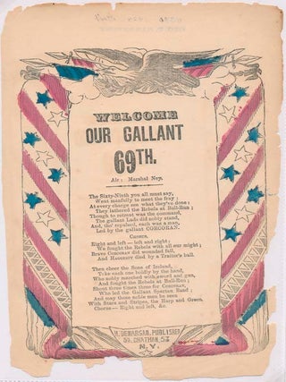 Item #40506 Welcome Our Gallant 69th. BROADSIDE BALLAD -- CIVIL WAR
