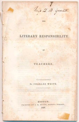 Item #40635 The Literary Responsibility of Teachers. Charles WHITE