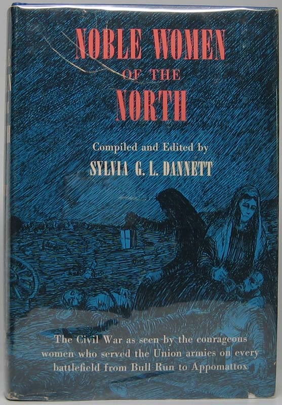 Item #41115 Noble Women of the North. Sylvia G. L. DANNETT.