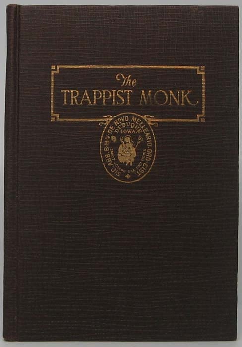 Item #41323 The Trappist Monk: A Concise History of the Order of Reformed Cistercians, with a Sketch of New Melleray. H. M. McDERMOTT.