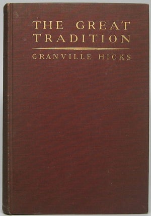 Item #4144 The Great Tradition: An Interpretation of American Literature Since the Civil War....