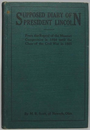 Item #41751 Supposed Diary of President Lincoln: From the Repeal of the Missouri Compromise in...