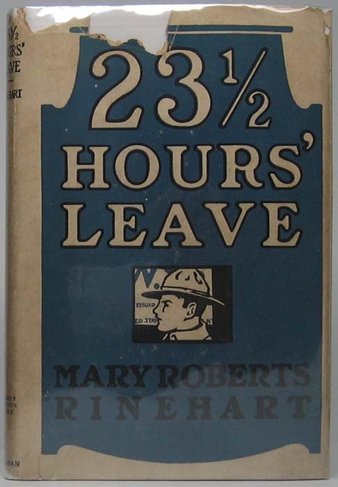 Item #41763 Twenty-Three and a Half Hours' Leave. Mary Roberts RINEHART.