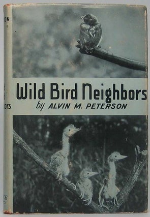 Item #41796 Wild Bird Neighbors. Alvin M. PETERSON