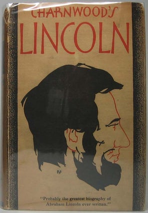 Item #41919 Abraham Lincoln. Lord CHARNWOOD
