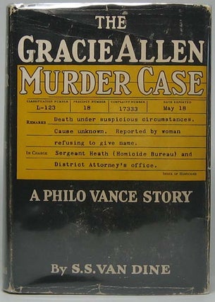 Item #41988 The Gracie Allen Murder Case: A Philo Vance Story. S. S. VAN DINE