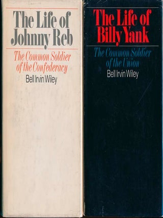 Item #42146 The Life of Billy Yank: The Common Soldier of the Union -- The Life of Johnny Reb:...