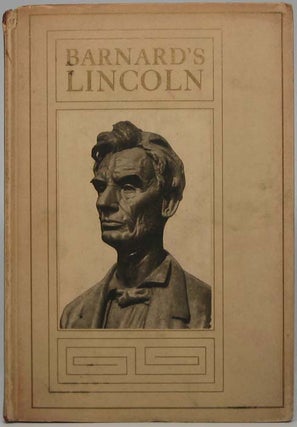 Item #42292 Barnard's Lincoln: The Gift of Mr. and Mrs. Charles P. Taft to the City of...