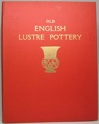 Item #42322 Old English Lustre Pottery. W. D. JOHN, Warren BAKER