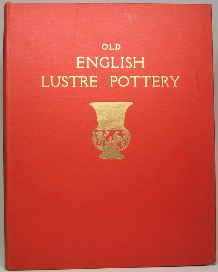 Item #42322 Old English Lustre Pottery. W. D. JOHN, Warren BAKER.