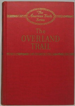 Item #42350 The Overland Trail. Jay MONAGHAN