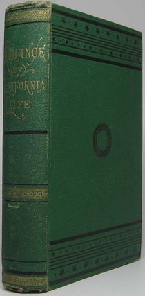 Item #42415 Romance of California Life; Illustrated by Pacific Slope Stories, Thrilling, Pathetic...